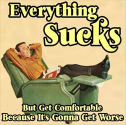 everything sucks ... 2