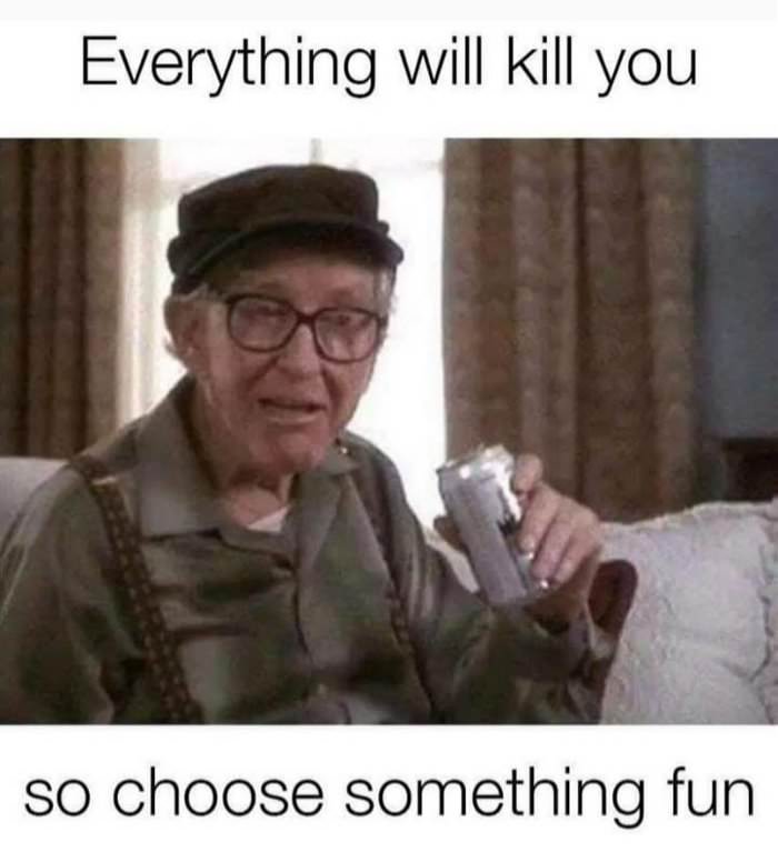 everything will kill you
