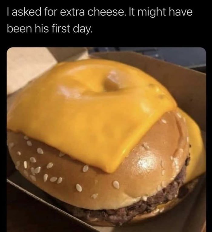 extra cheese