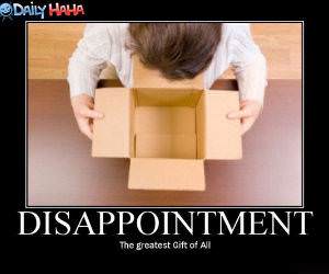 Disappointment