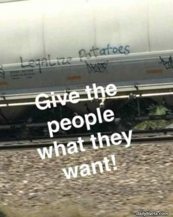 give the people what they want funny picture