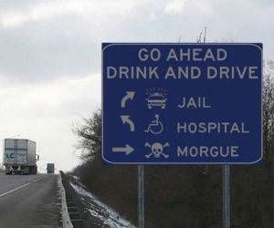 Go ahead drink a drive
