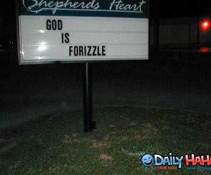 God is forizzle