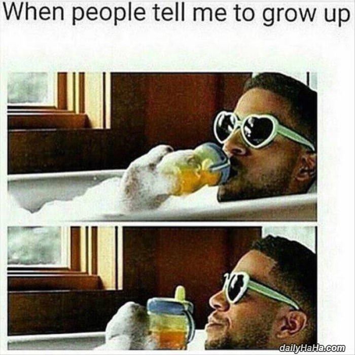 grow up funny picture