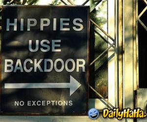 The Hippies dont care, they are to stoned