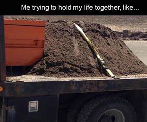 holding my life together