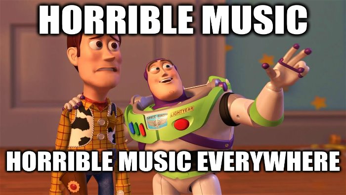 horrible music