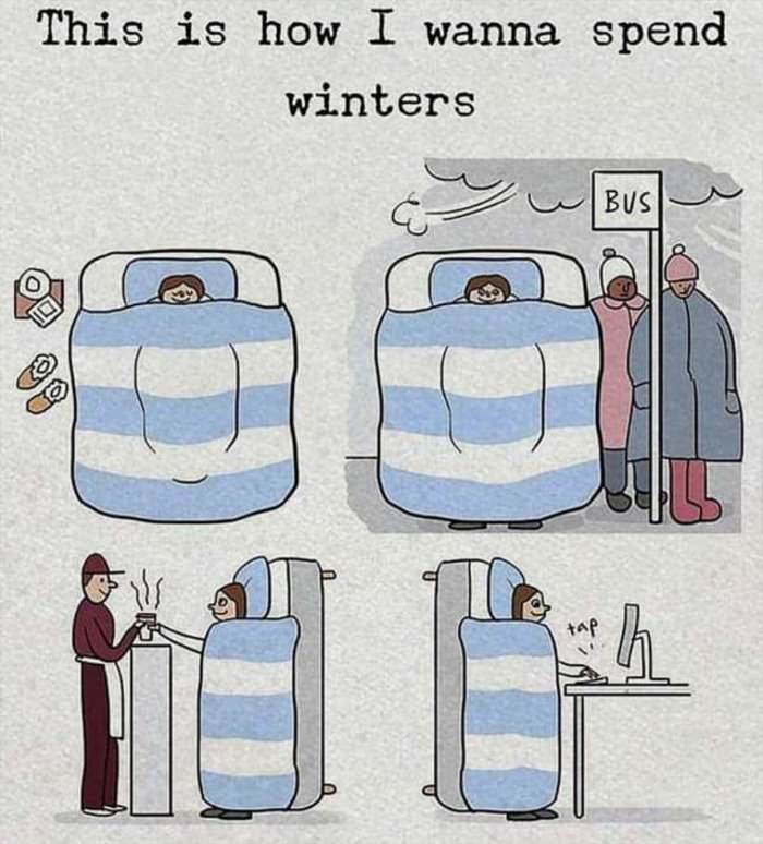 how i want to spend winter