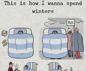 how i want to spend winter