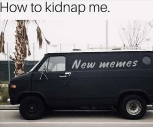 how to kidnap me ... 2