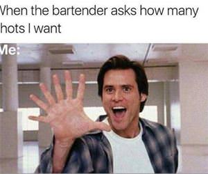 how many shots do you want funny picture