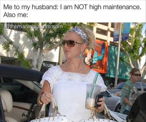 i am not high maintenance