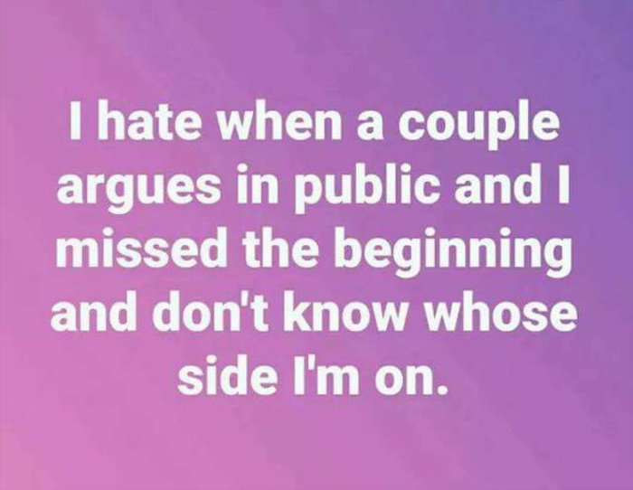 i hate it when the argue in public