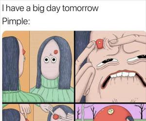 i have a big day tomorrow