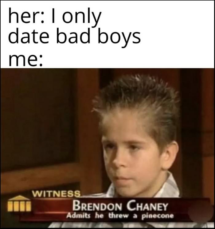i only date bad boys ... 2