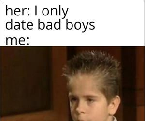 i only date bad boys ... 2