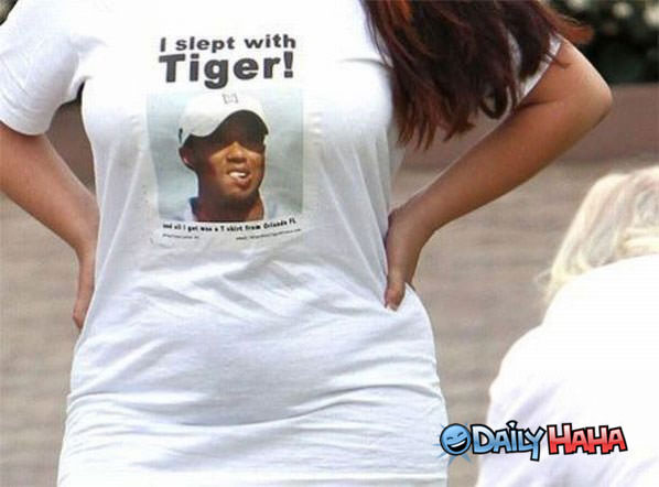 Slept with Tiger funny picture