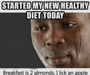 i started a new healthy diet today