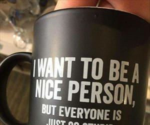 i want to be a nice person