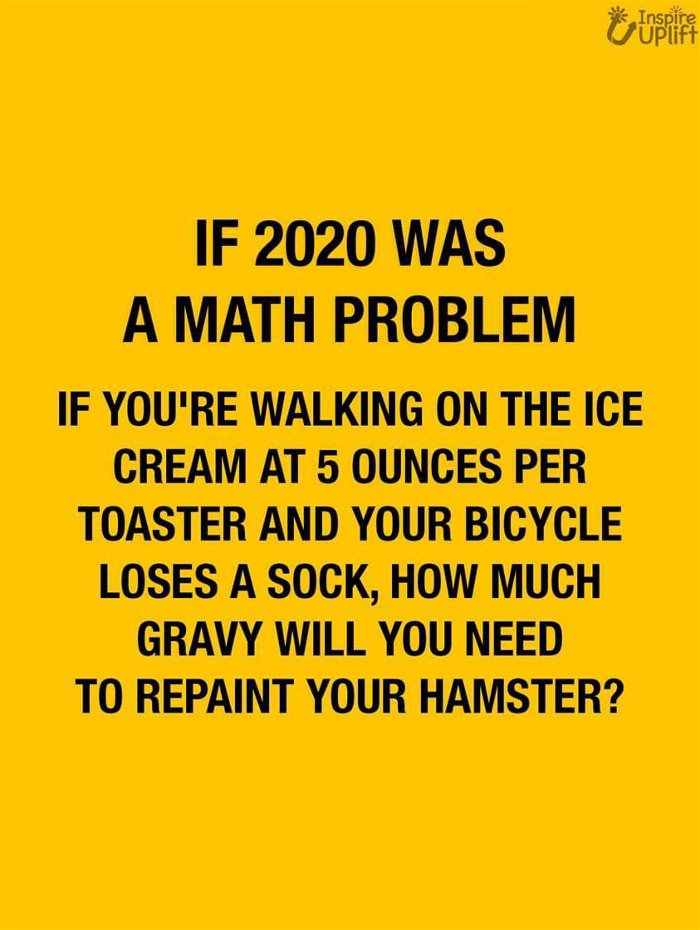 if 2020 was a math problem