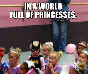 in a world full of princesses