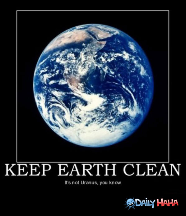 Keep Earth Clean funny picture
