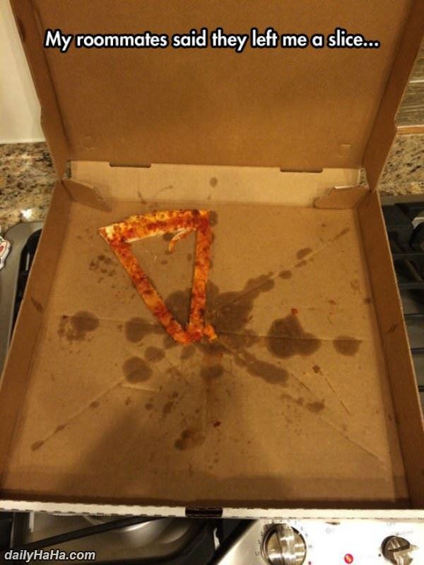 left me a slice funny picture
