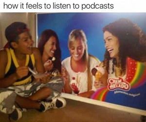 listening to podcasts funny picture