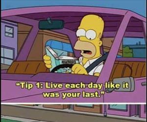 live each day like it was your last