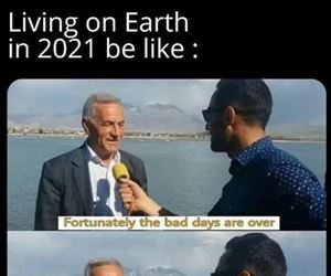 living on earth in 2021