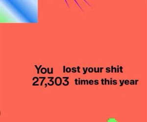 lost it a few  times