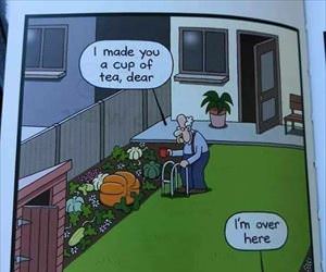 made you a cup of tea