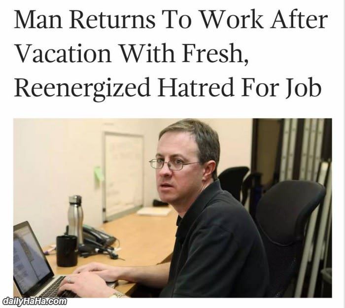 man returns to work funny picture