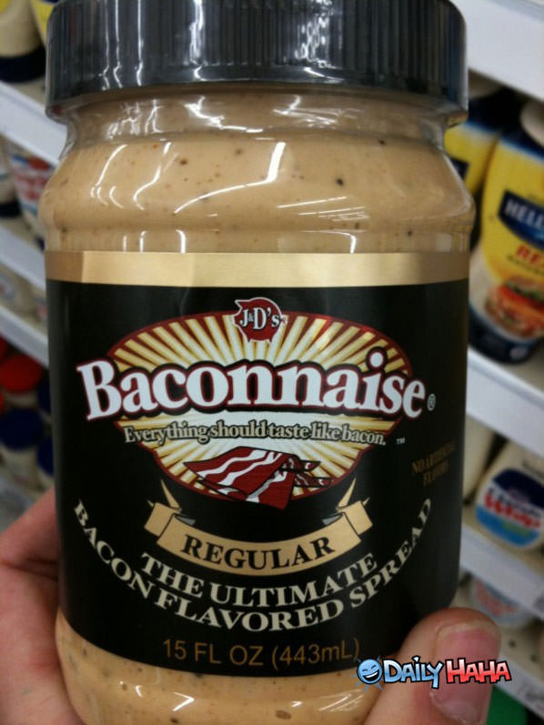 Mmmmm Baconaise funny picture