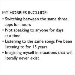my hobbies include
