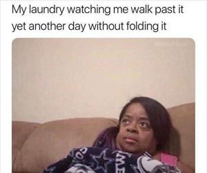 my laundry watching me