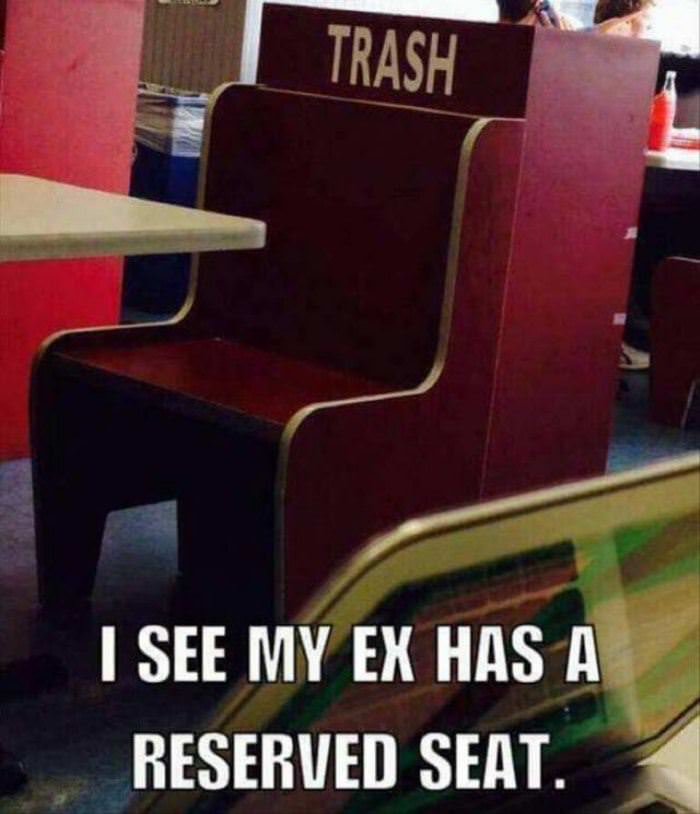 my ex has a reserved seat funny picture
