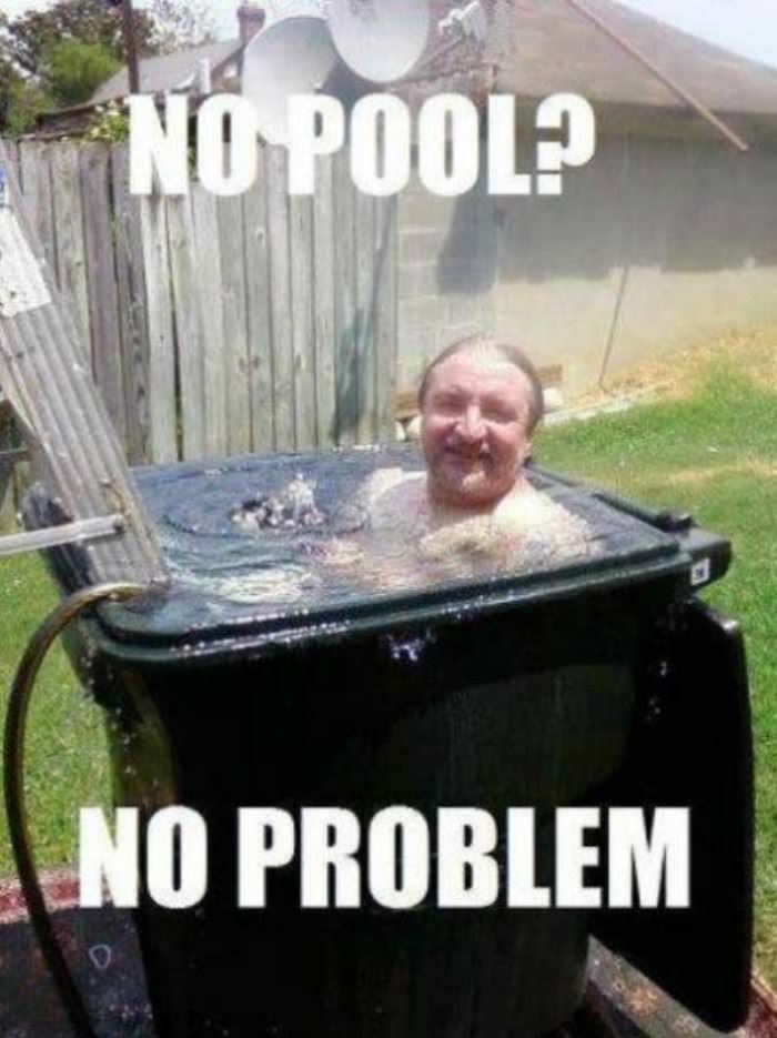 no pool no problem funny picture