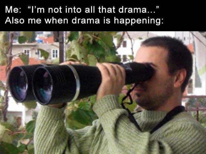 not into drama