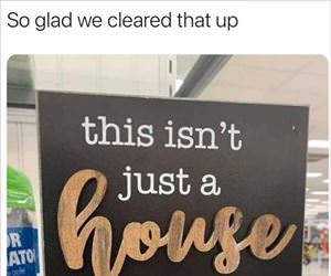 not just a house