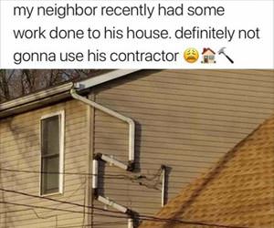 not using his contractor