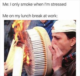 only smoke when I am stressed