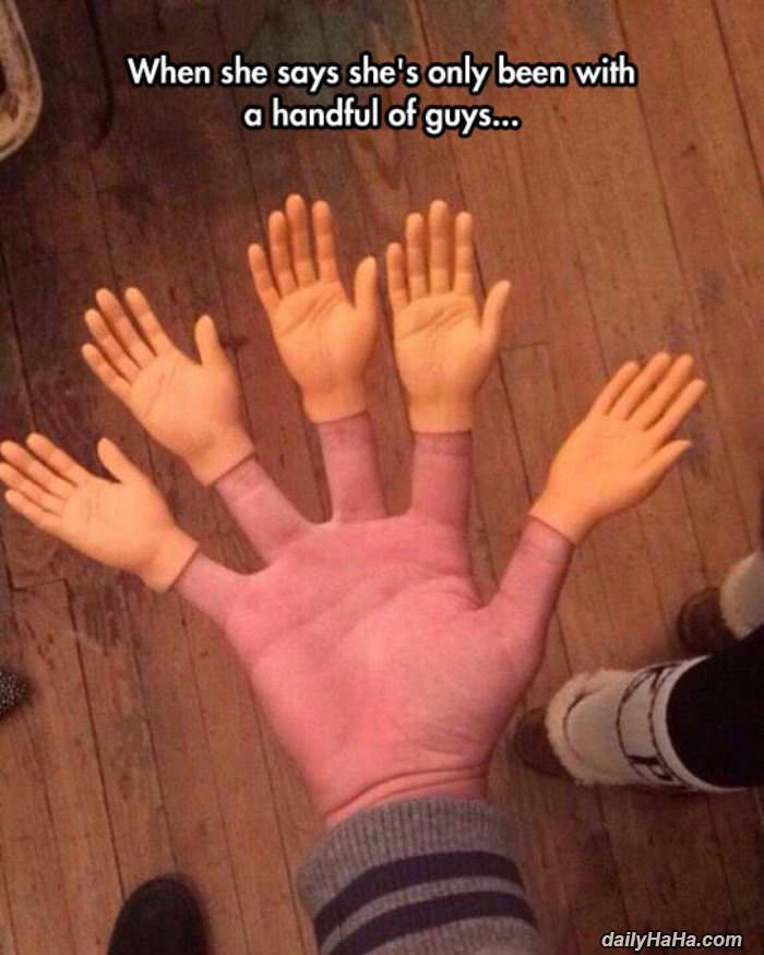 only a handful of guys funny picture