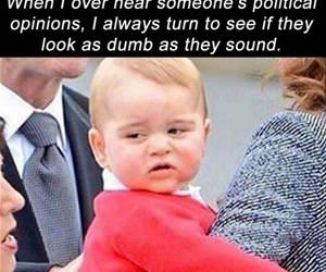 over hear someones political opinions 