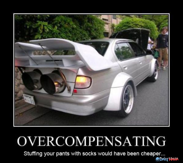 Overcompensating funny picture