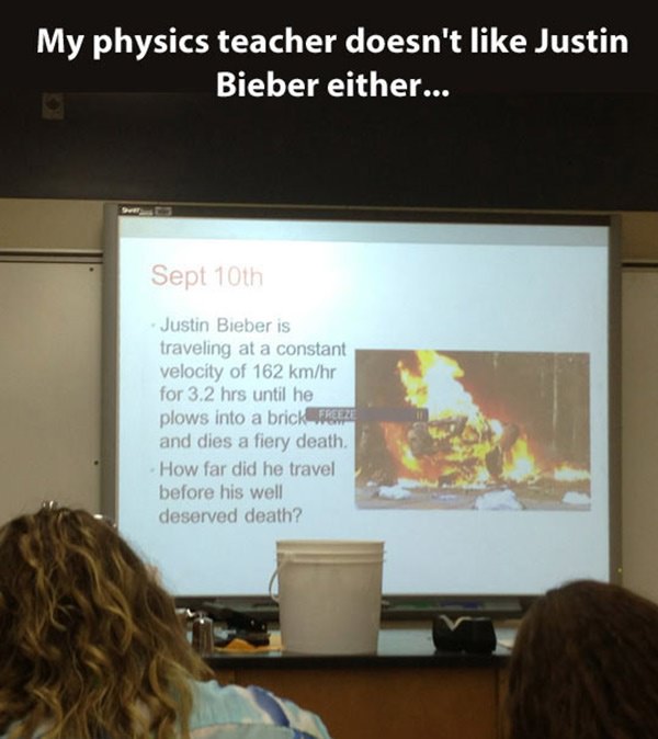 Anti Bieber Physics Class funny picture
