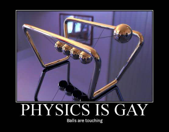 Physics is gay