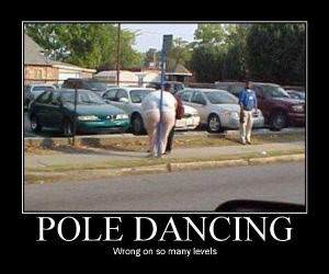 Pole dancing Wrong
