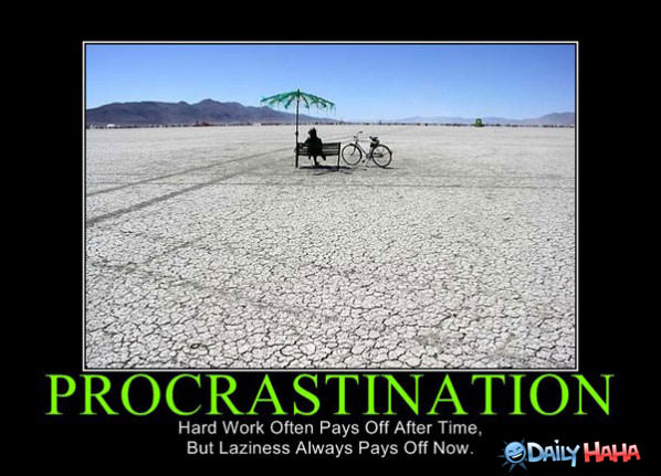 Procastination funny picture