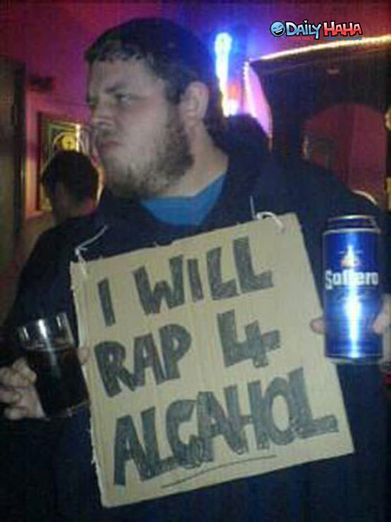 Will rap for alkahol